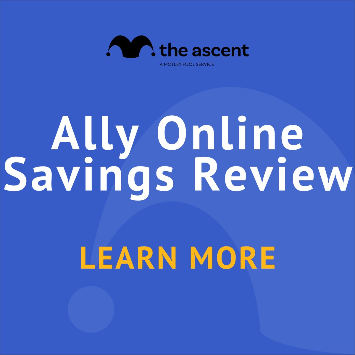 Ally Online Savings Account 2023 Review | The Motley Fool / Ally Bank ...